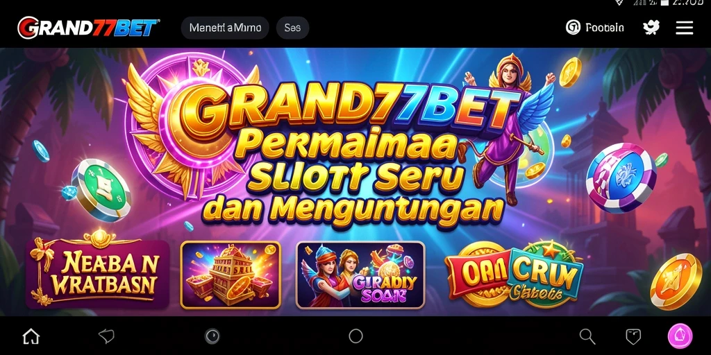 Tampilan gameplay seru dari GRAND77BET yang menampilkan slot menarik.
